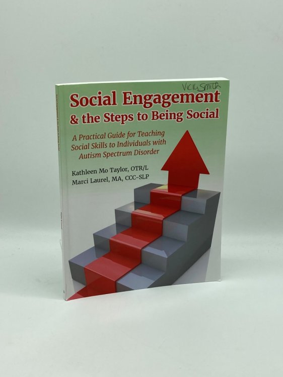 Image for Social Engagement & the Steps to Being Social A Practical Guide for Teaching Social Skills to Individuals with Autism Spectrum Disorder Social Engagement & the Steps to Being Social A Practical Guide for Teaching Social Skills to Individuals with Autism Spectrum Disorder