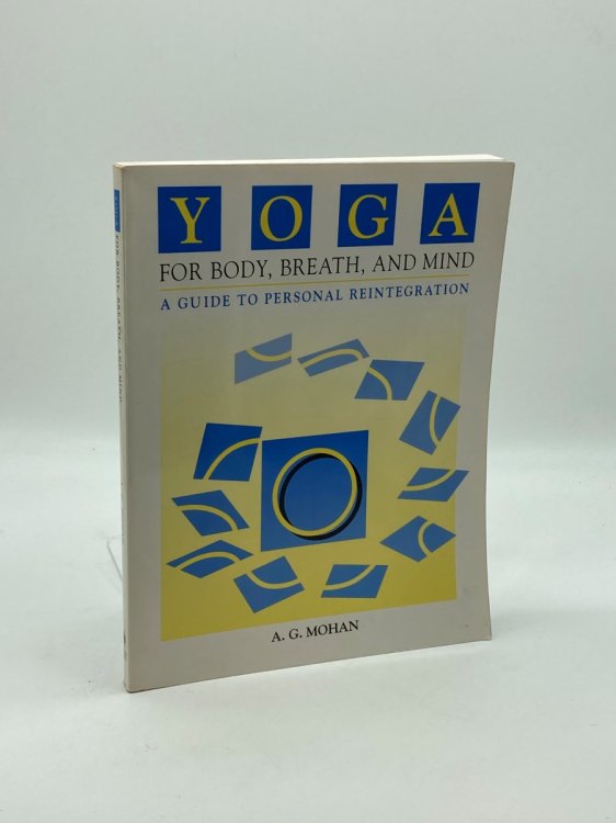 Yoga for Body, Breath, and Mind A Guide to Personal Reintegration