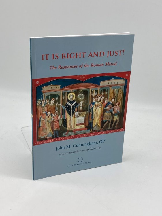 Image for It is Right and Just! The Responses of the Roman Missal It is Right and Just! The Responses of the Roman Missal