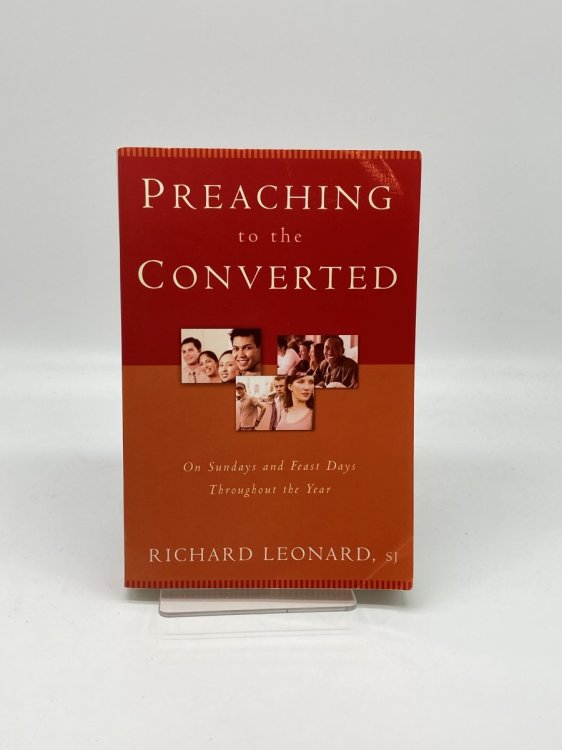 Image for Preaching to the Converted On Sundays and Feast Days Throughout the Year Preaching to the Converted On Sundays and Feast Days Throughout the Year