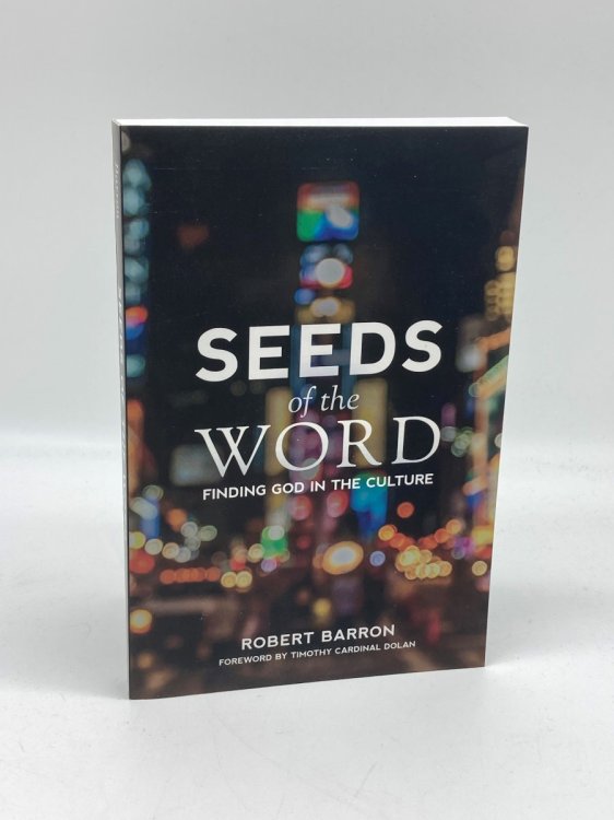 Image for Seeds of the Word Finding God in the Culture Seeds of the Word Finding God in the Culture