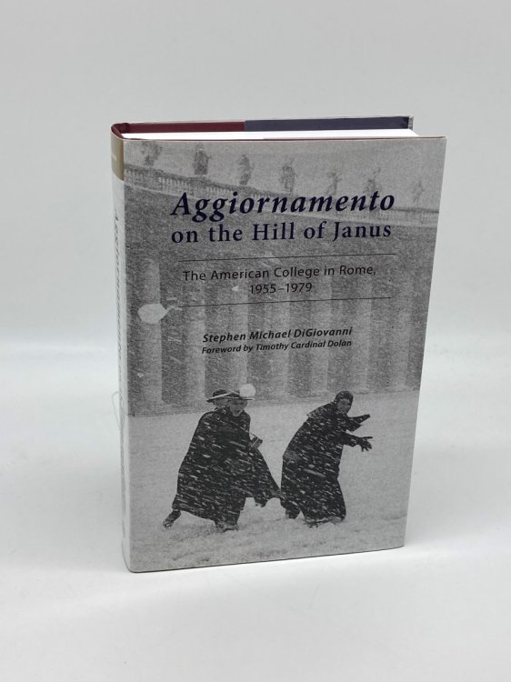 Image for Aggiornamento on the Hill of Janus The American College in Rome, 1955-1979 Aggiornamento on the Hill of Janus The American College in Rome, 1955-1979