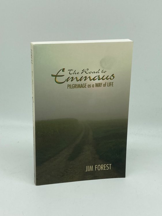 Image for Road to Emmaus Pilgrimage As a Way of Life Road to Emmaus Pilgrimage As a Way of Life
