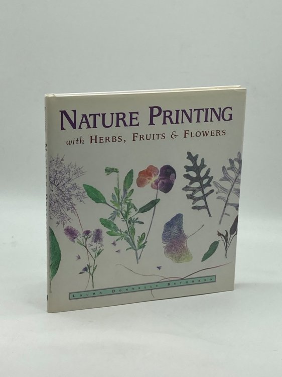 Image for Nature Printing; With Herbs, Fruits & Flowers Nature Printing; With Herbs, Fruits & Flowers