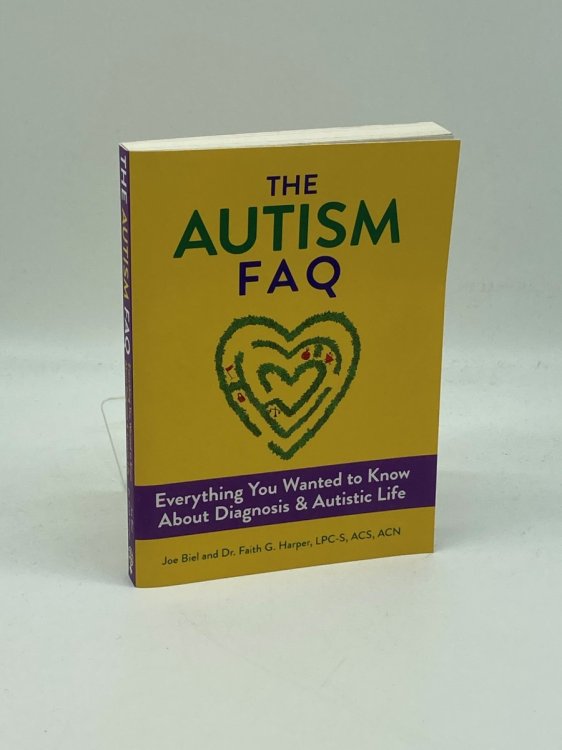 The Autism FAQ Everything You Wanted to Know about Diagnosis & Autistic Life