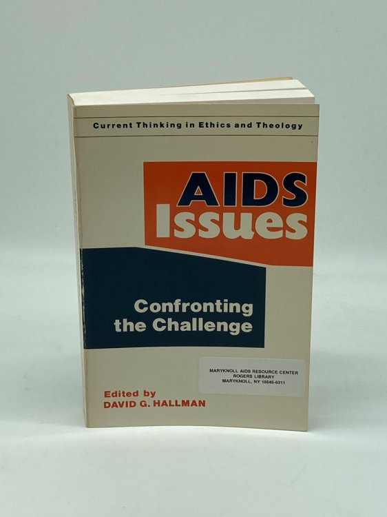 AIDS Issues; Confronting the Challenge
