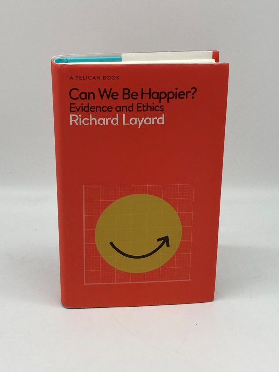 Image for Can We be Happier Evidence and Ethics Can We be Happier Evidence and Ethics