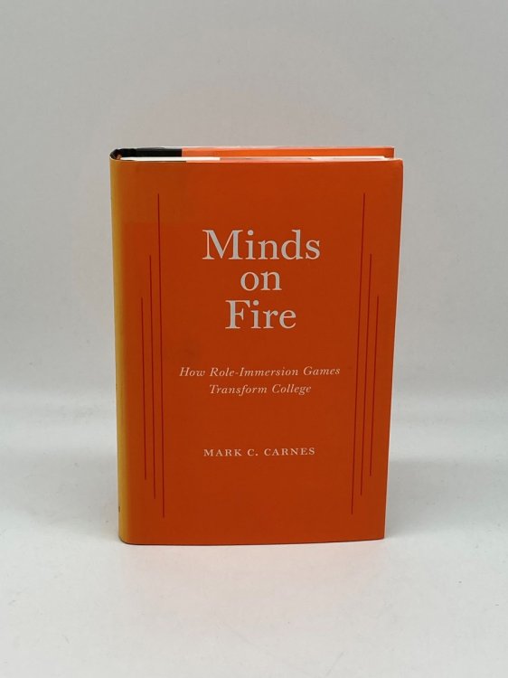 Image for Minds on Fire How Role-Immersion Games Transform College Minds on Fire How Role-Immersion Games Transform College