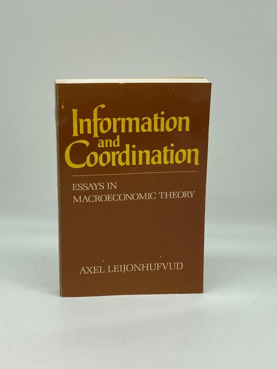 Image for Information and Coordination Essays on MacRoeconomic Theory Information and Coordination Essays on MacRoeconomic Theory