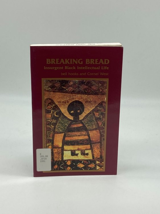 Image for Breaking Bread Insurgent Black Intellectual Life Breaking Bread Insurgent Black Intellectual Life