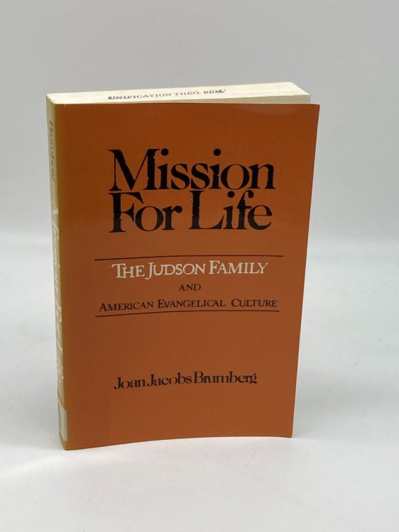 Image for Mission for Life The Story of the Family of Adoniram Judson Mission for Life The Story of the Family of Adoniram Judson