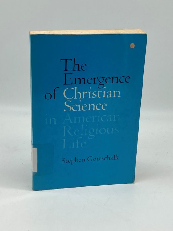 Image for The Emergence of Christian Science in American Religious Life The Emergence of Christian Science in American Religious Life