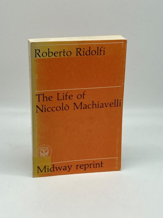Image for The Life of Niccolo MacHiavelli The Life of Niccolo MacHiavelli