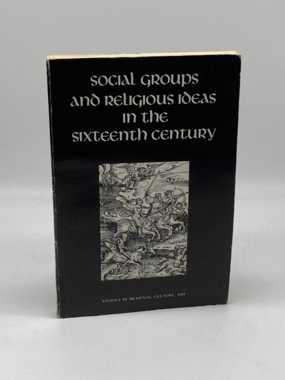 Image for Social Groups and Religious Ideas in the Sixteenth Century Social Groups and Religious Ideas in the Sixteenth Century