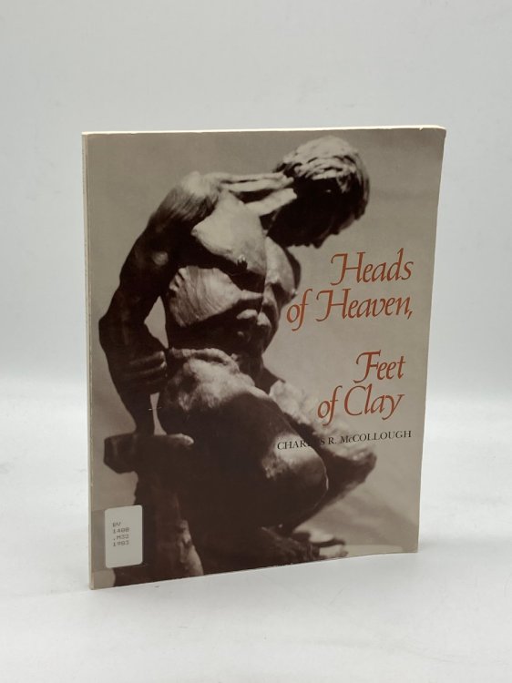 Heads of Heaven, Feet of Clay Ideas and Stories for Adult Faith Education