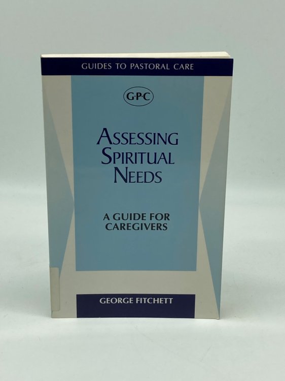 Assessing Spiritual Needs A Guide for Caregivers