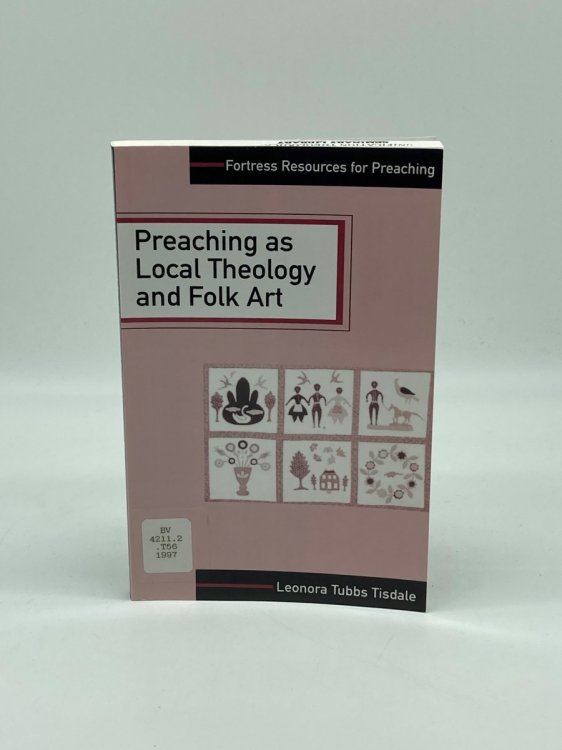 Image for Preaching As Local Theology and Folk Art Preaching As Local Theology and Folk Art