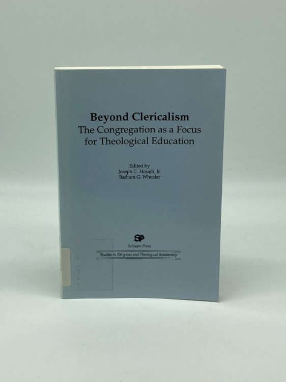 Image for Beyond Clericalism The Congregation As a Focus for Theological Education (Dissertation Series / Society of Biblical Literature) Beyond Clericalism The Congregation As a Focus for Theological Education (Dissertation Series / Society of Biblical Literature)