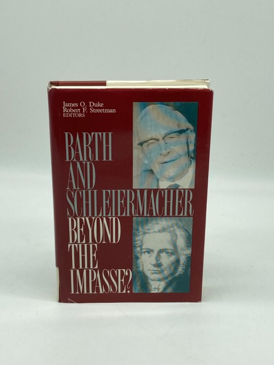 Image for Barth and Schleiermacher Beyond the Impasse Barth and Schleiermacher Beyond the Impasse