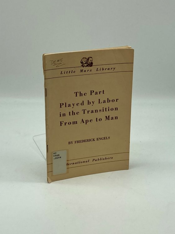The Part Played by Labour in the Transition from Ape to Man Little Marx Library