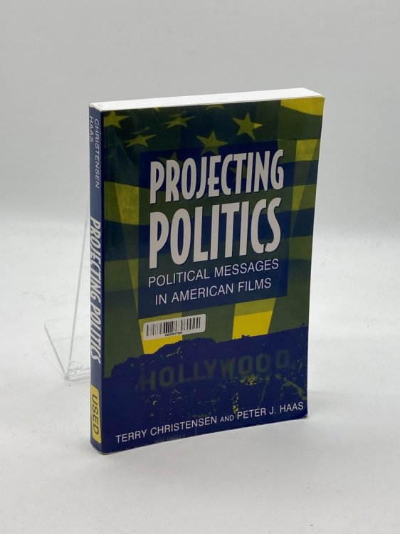 Projecting Politics; Political Messages in American Films