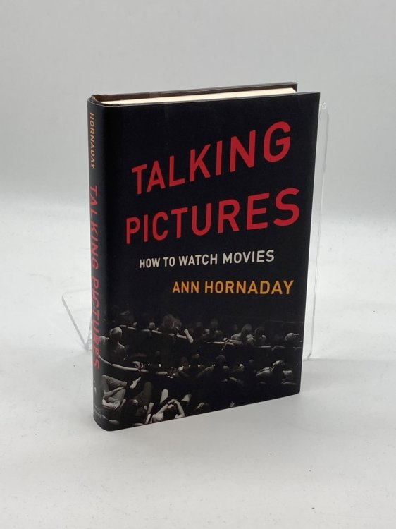 Talking Pictures; How to Watch Movies