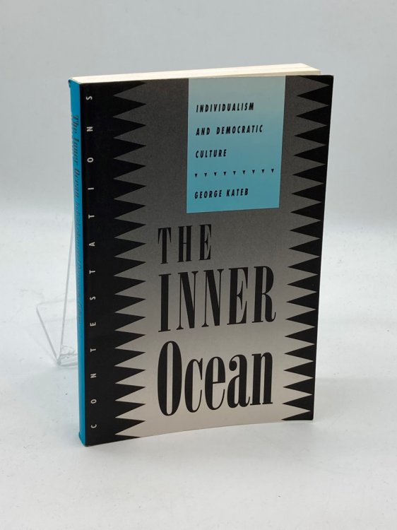 The Inner Ocean; Individualism and Democratic Culture
