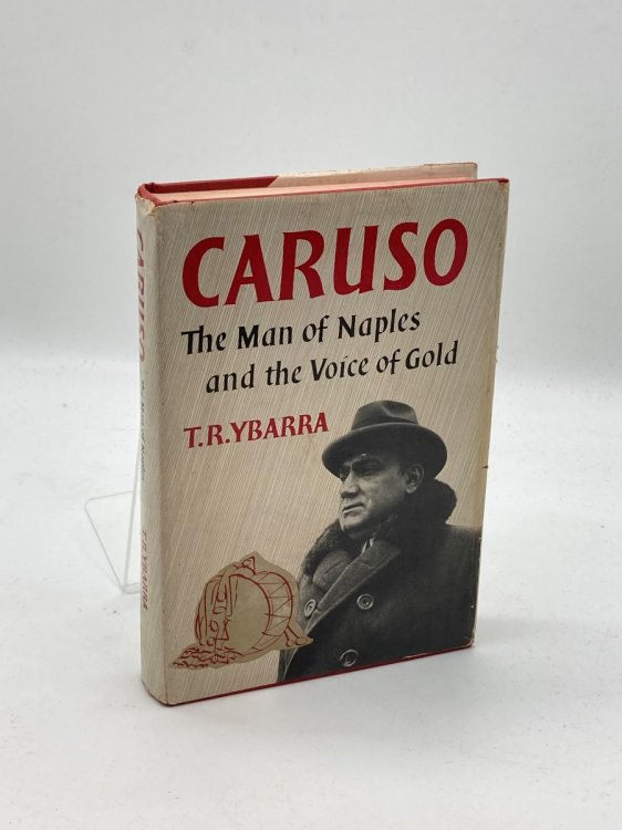 Image for CARUSO The Man of Naples and the Voice of Gold CARUSO The Man of Naples and the Voice of Gold