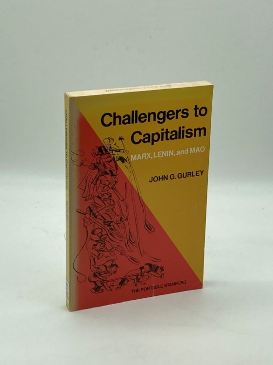 Challengers to Capitalism Marx, Lenin, and Mao