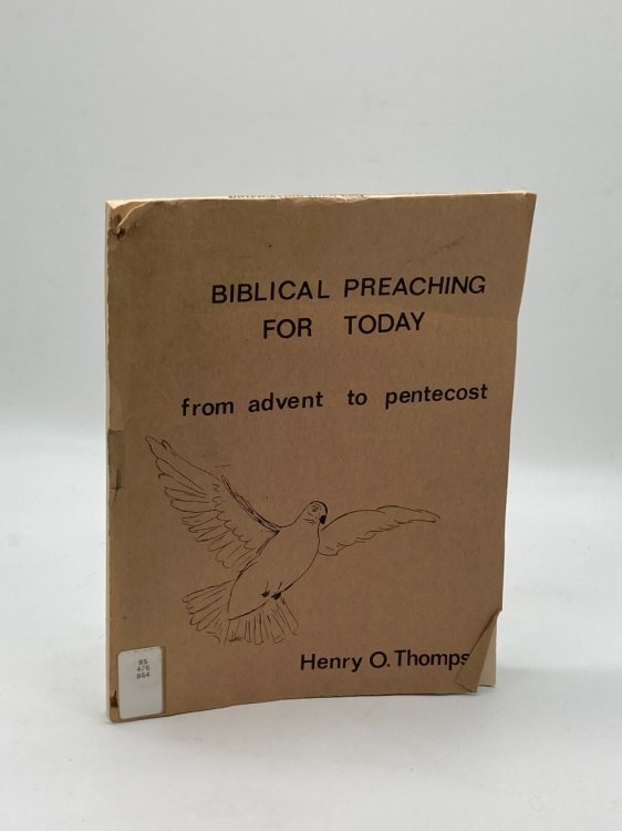 Image for Biblical Preaching for Today From Advent to Pentecost Biblical Preaching for Today From Advent to Pentecost