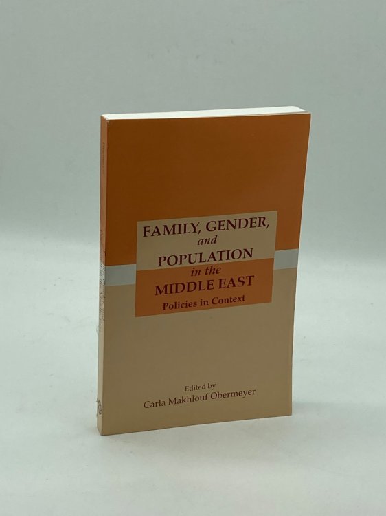 Image for Family, Gender, and Population in the Middle East Policies in Context Family, Gender, and Population in the Middle East Policies in Context