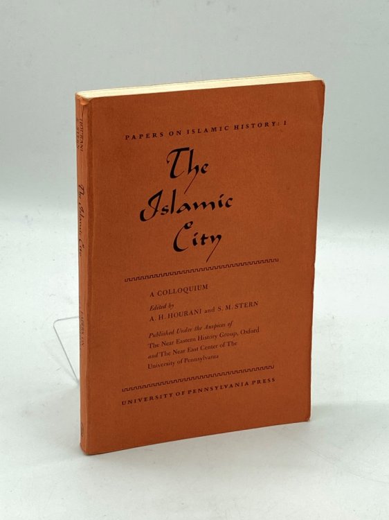 Image for The Islamic City A Colloquium The Islamic City A Colloquium