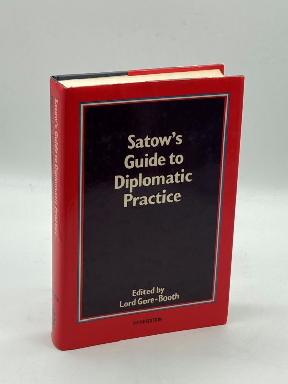 Image for Satow's Guide to Diplomatic Practice Satow's Guide to Diplomatic Practice