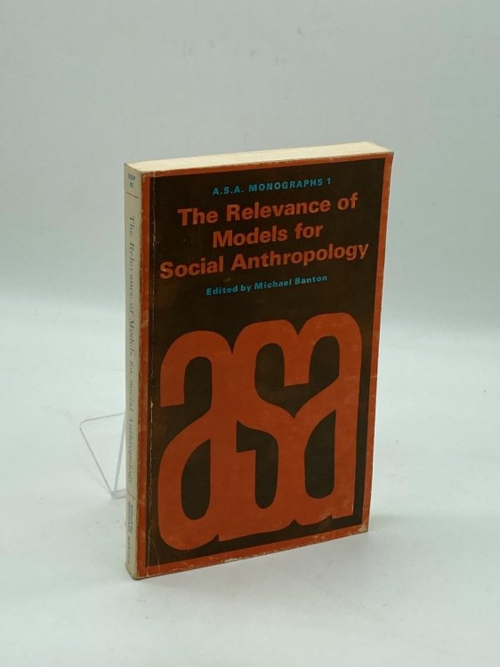 Image for The Relevance of Models for Social Anthropology; The Relevance of Models for Social Anthropology;