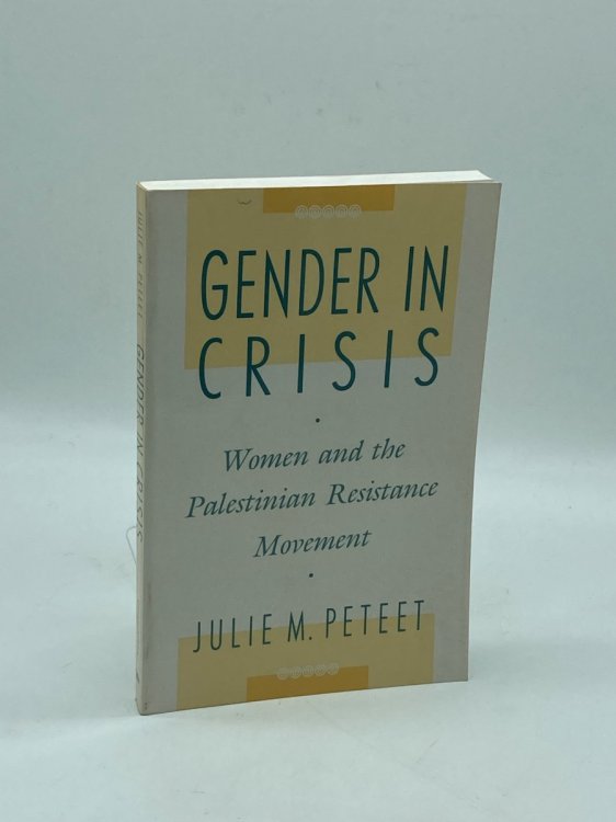 Image for Gender in Crisis Women and the Palestinian Resistance Movement Gender in Crisis Women and the Palestinian Resistance Movement
