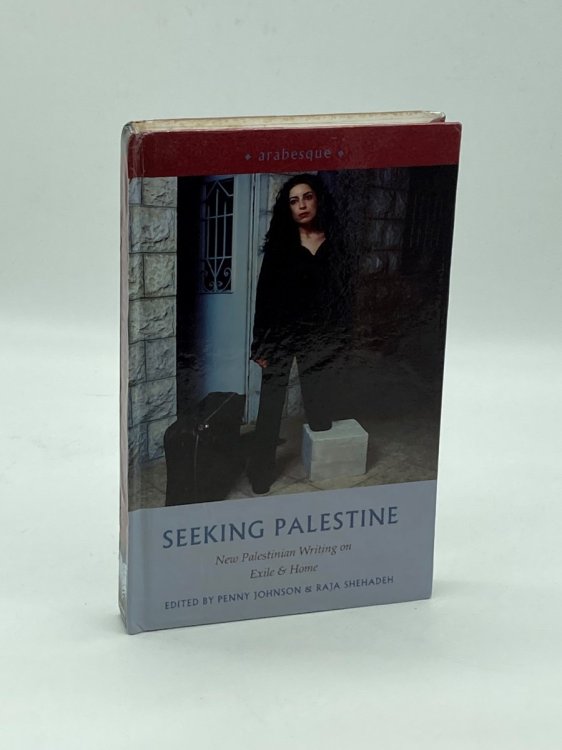 Image for Seeking Palestine; New Palestinian Writing on Exil & Home Seeking Palestine; New Palestinian Writing on Exil & Home