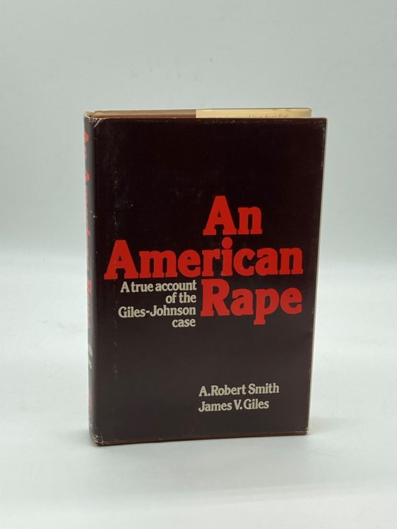 Image for An American Rape A True Account of the Giles-Johnson Case An American Rape A True Account of the Giles-Johnson Case