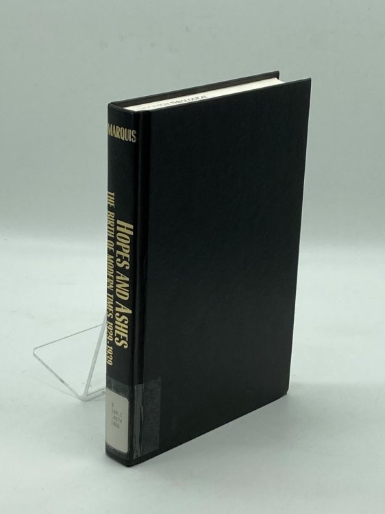 Hopes and Ashes; The Birth of Modern Times, 1929-1939