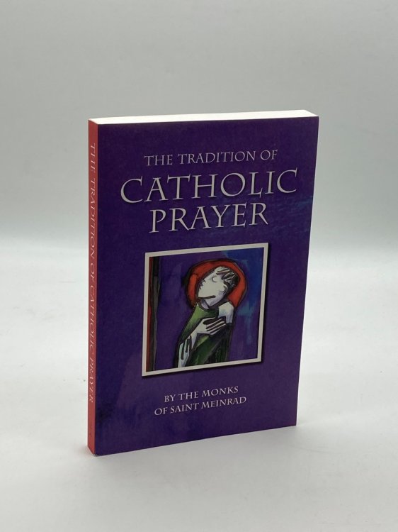 Image for The Tradition of Catholic Prayer The Tradition of Catholic Prayer