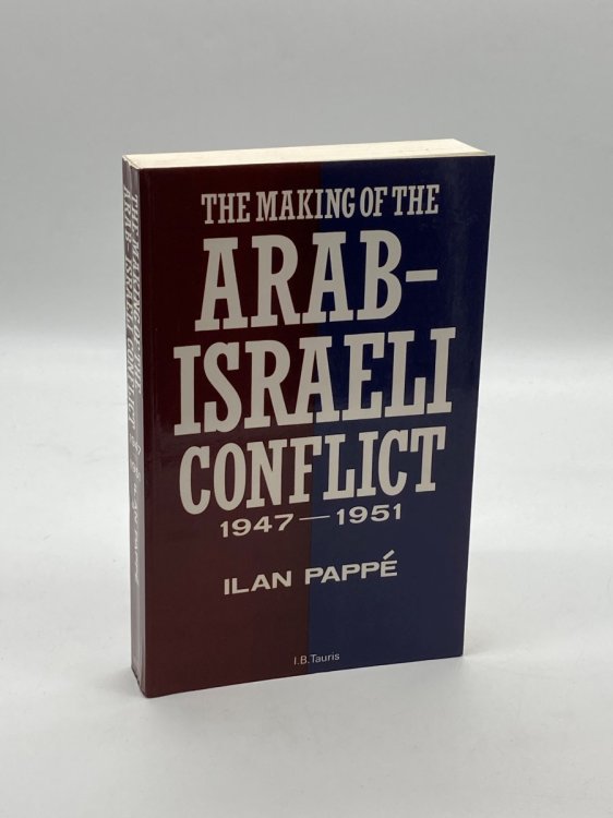 Image for The Making of the Arab-Israeli Conflict, 1947-1951 The Making of the Arab-Israeli Conflict, 1947-1951