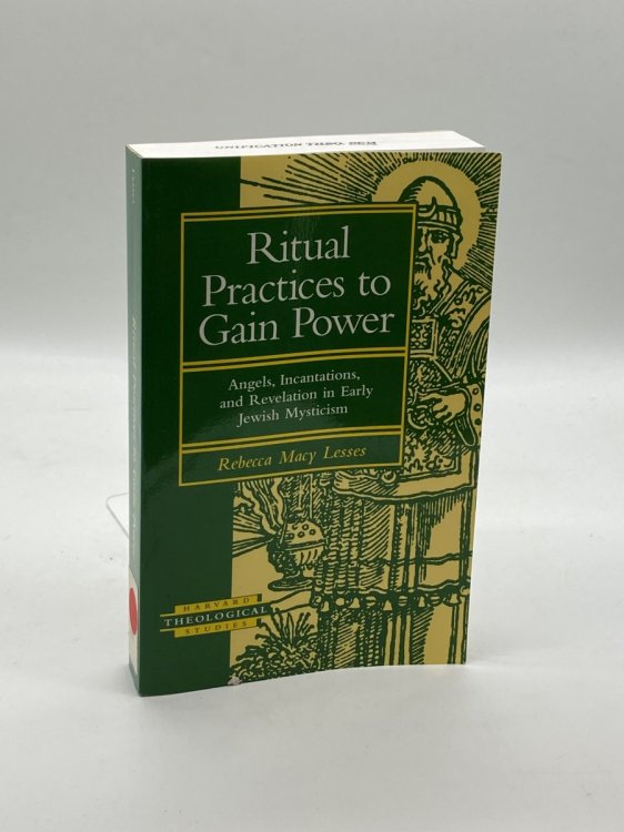 Image for Ritual Practices to Gain Power Angels, Incantations, and Revelation in Early Jewish Mysticism Ritual Practices to Gain Power Angels, Incantations, and Revelation in Early Jewish Mysticism