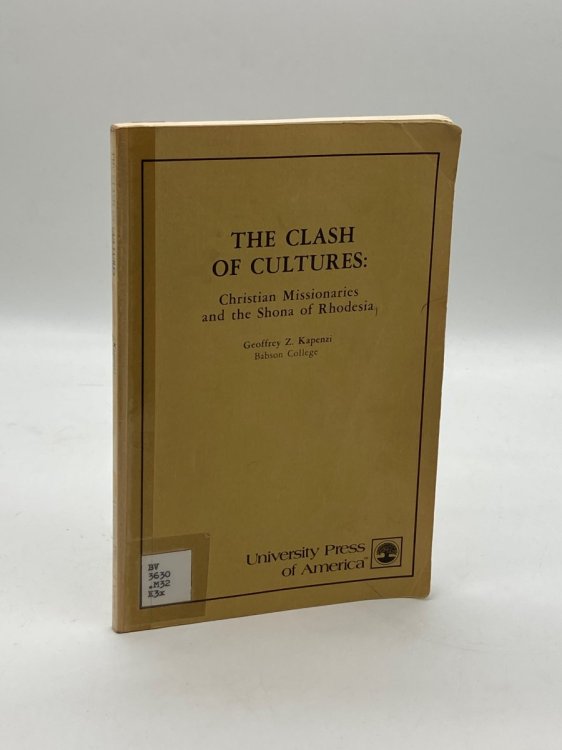 Image for Clash of Cultures Christian Missionaries and Shono of Rhodesian Clash of Cultures Christian Missionaries and Shono of Rhodesian
