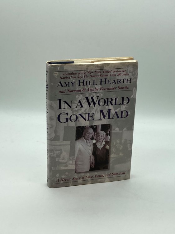 In a World Gone Mad A Heroic Story of Love, Faith and Survival
