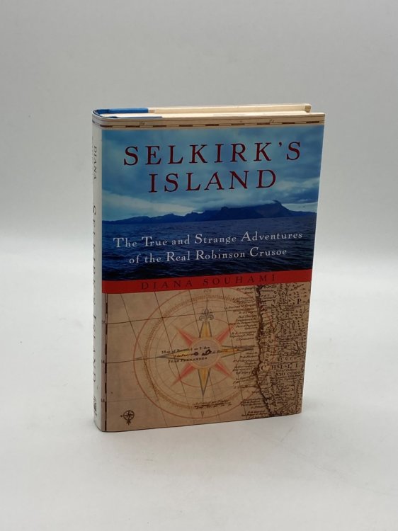 Selkirk's Island - True and Strange Adventures of the Real Robinson Crusoe
