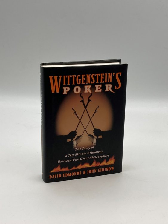 Wittgenstein's Poker The Story of a Ten-Minute Argument between Two Great Philosophers