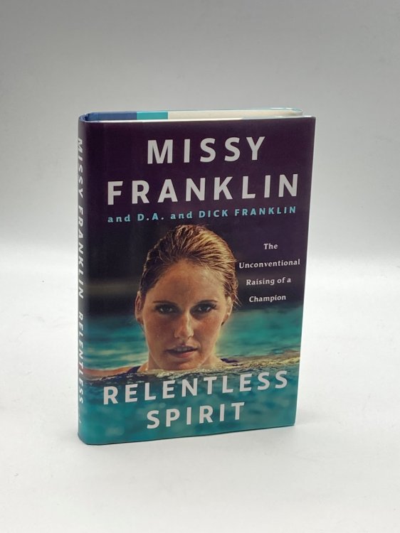 Relentless Spirit The Unconventional Raising of a Champion