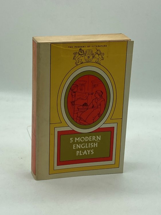 5 Modern English Plays; The Pageant of Literature