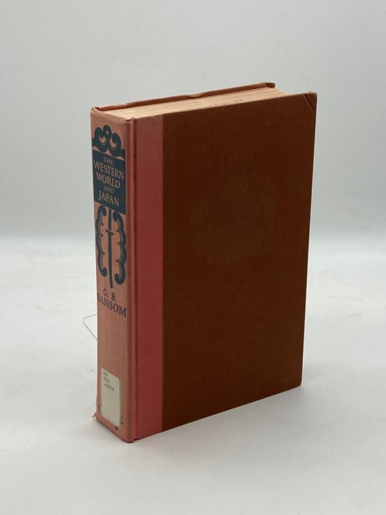 The Western World and Japan A Study in the Interaction of European and Asiatic Cultures