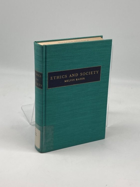 Ethics and Society; An Appraisal of Social Ideals