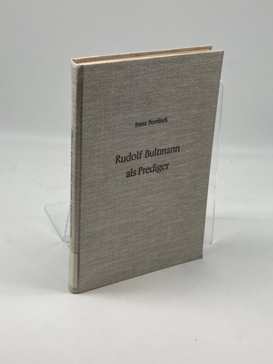 Rudolf Butlmann Als Prediger (German); Verkundigung Als Vollzug Seiner Theologie: Kerygma und Mythos